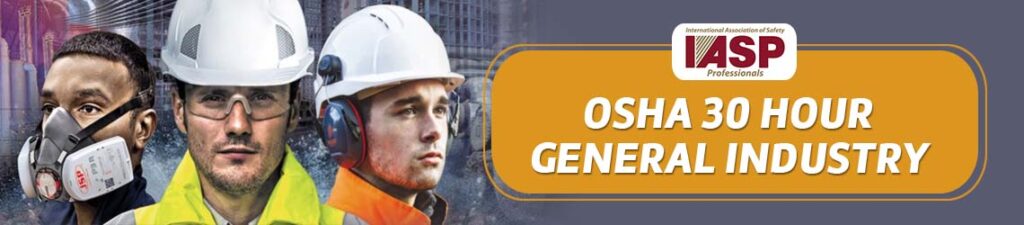 OSHA 30 Hour General Industry Training | OSHA Industrial Safety ...