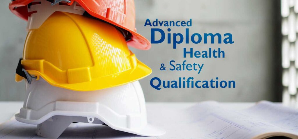 Advanced Diploma in Occupational Health & Safety