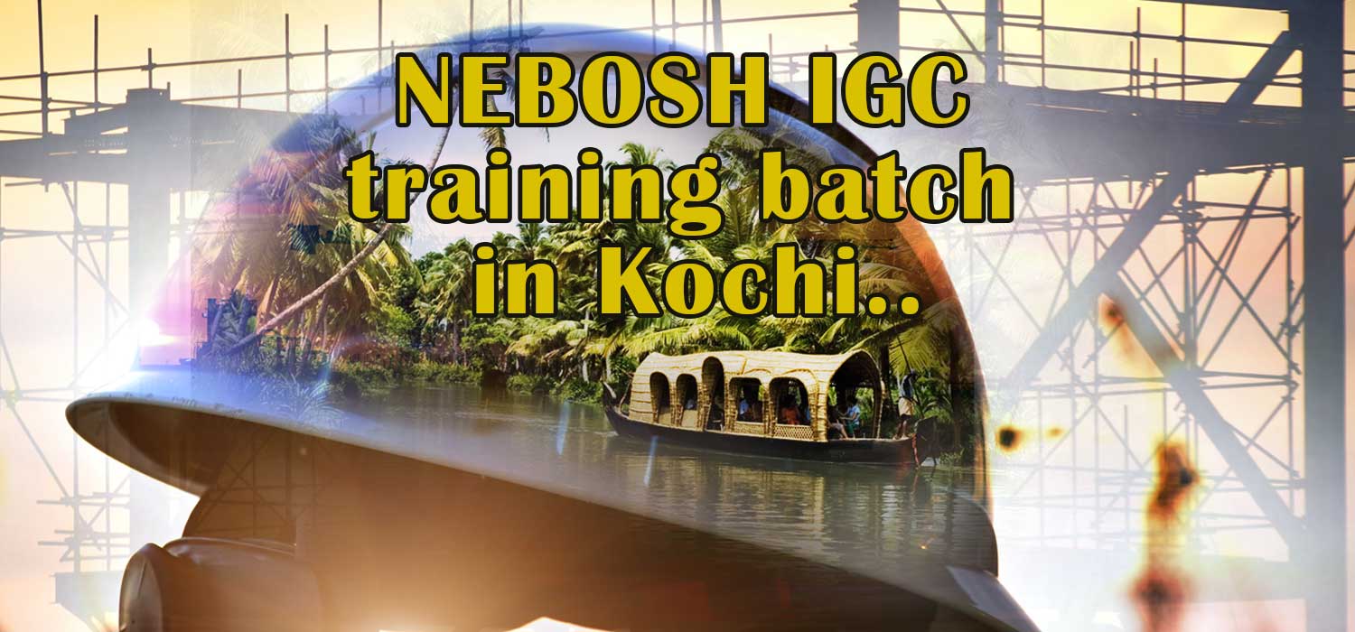 NEBOSH IGC Course in COCHIN