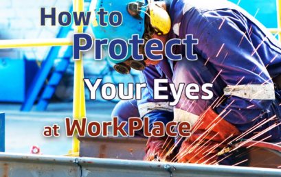 Work places should have safety gears to protect eyes of workers