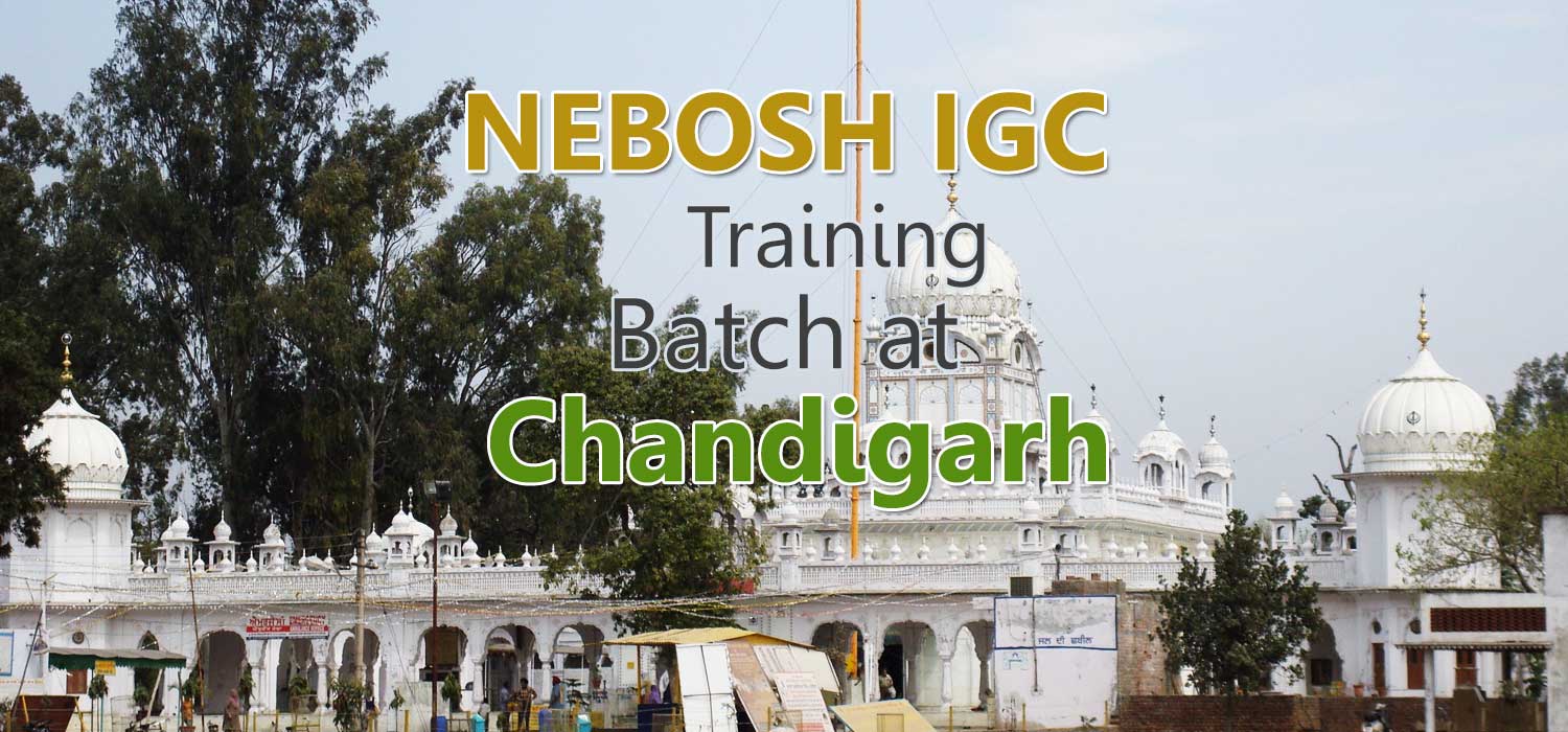 NEBOSH IGC in Chandigarh can make you successful safety professional