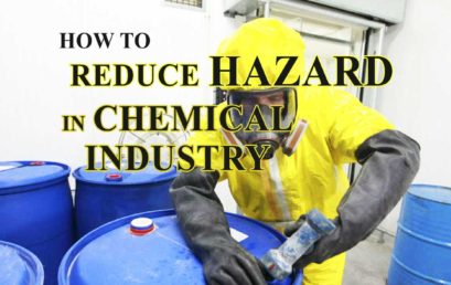 How to reduce risks and hazards in Chemical Industry