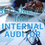 Make a decisive decision to become an IMS internal auditor