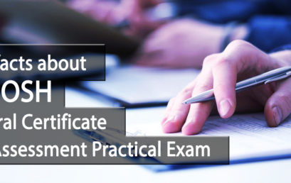 Vital facts about NEBOSH General Certificate Risk Assessment Practical Exam