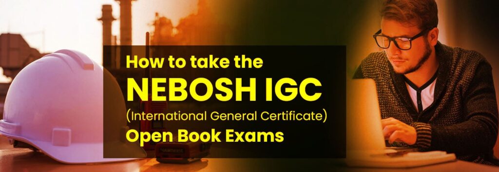 What is the NEBOSH Open Book Exam?