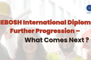 NEBOSH-International-Diploma-Further-Progression-