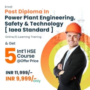 Post Diploma in Power Plant Engineering, Safety & Technology + 5 HSE Courses