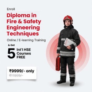 Diploma in Fire & Safety Engineering Techniques + 5 HSE Courses