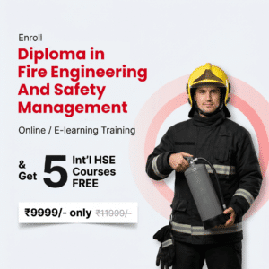 Diploma in Fire Engineering And Safety Management + 5 HSE Courses
