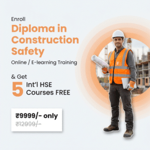 Diploma in Construction Safety + 5 HSE Courses